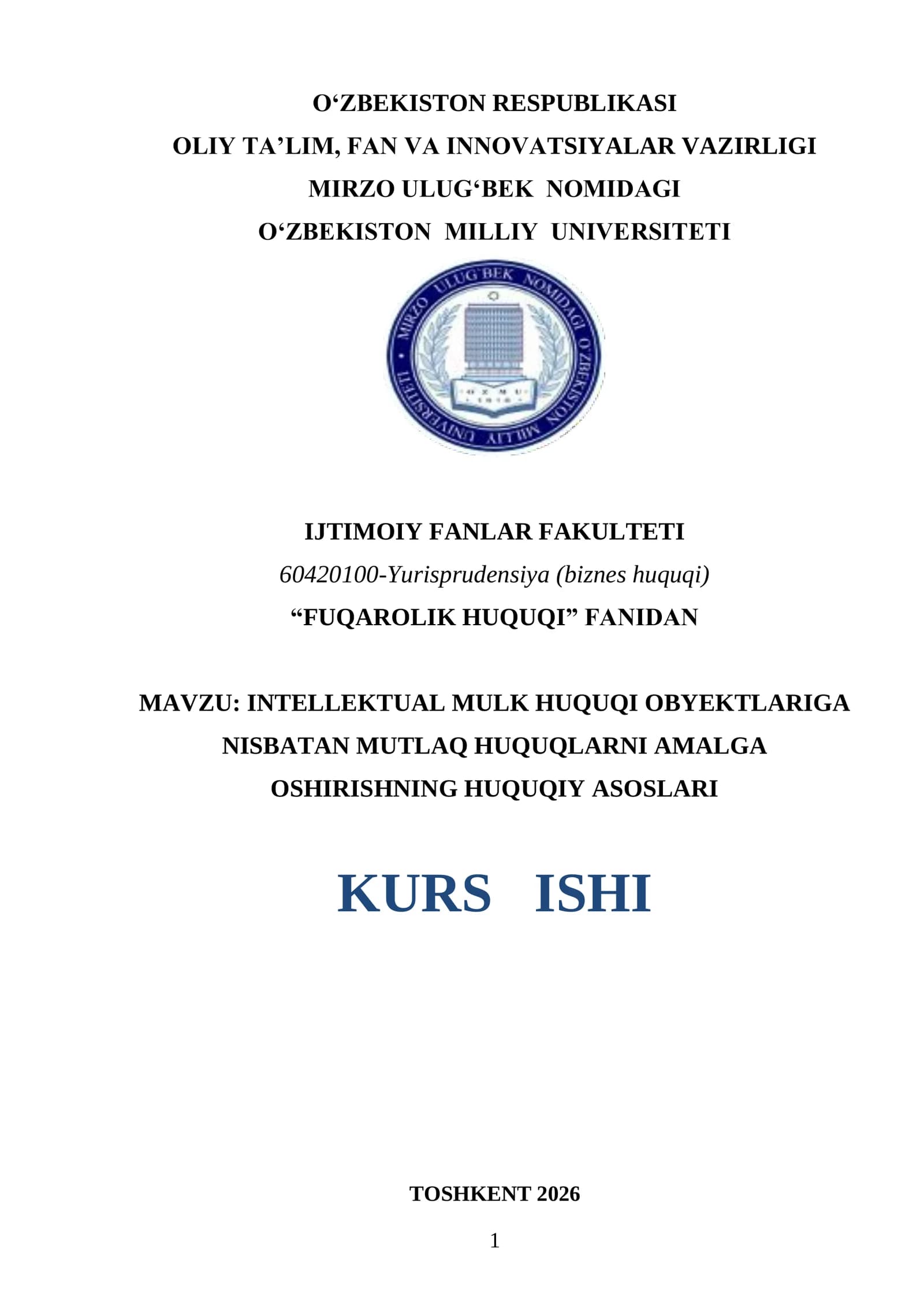 INTELLEKTUAL MULK HUQUQI OBYEKTLARIGA NISBATAN MUTLAQ HUQUQLARNI AMALGA OSHIRISHNING HUQUQIY ASOSLARI