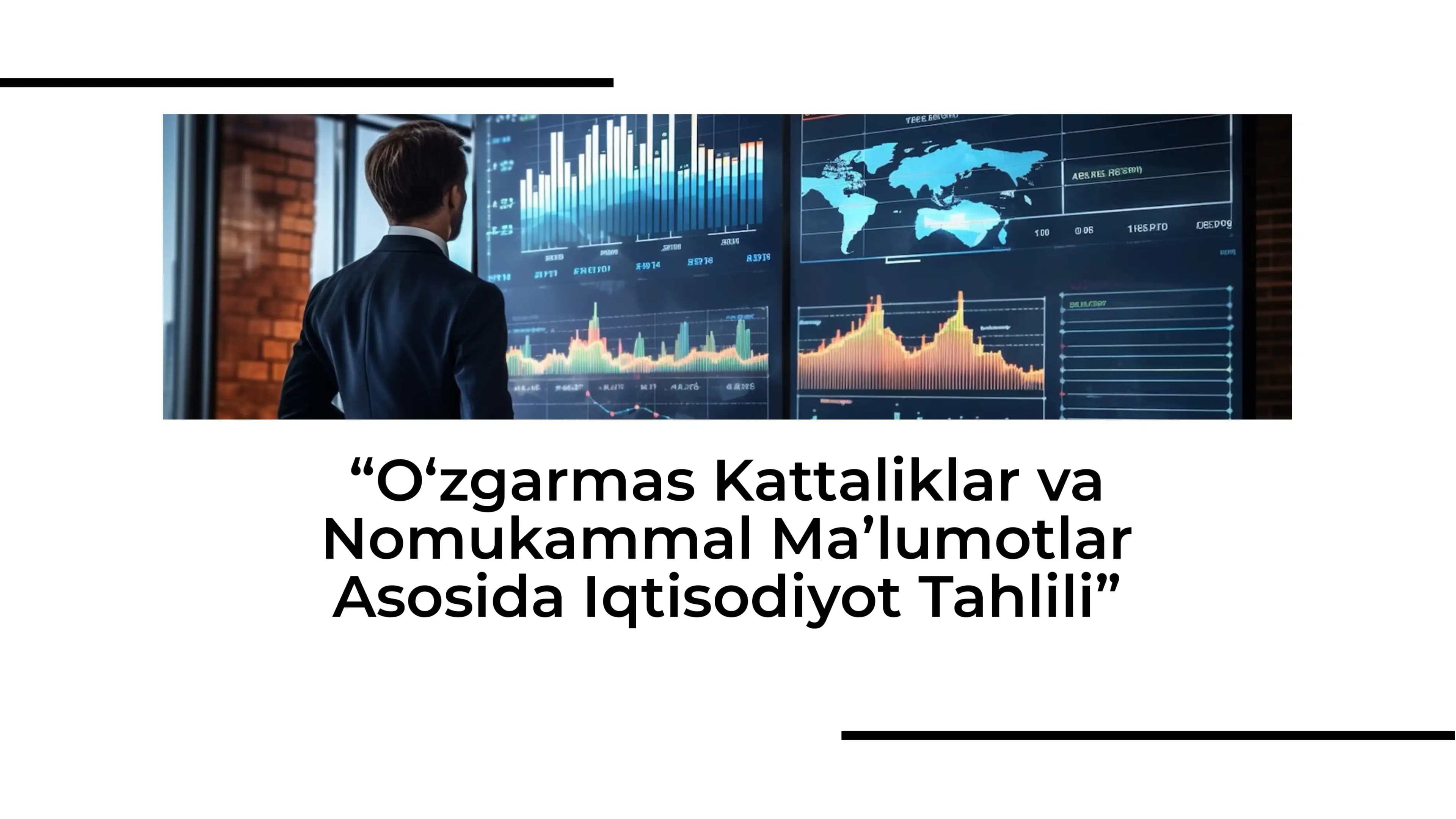 O‘zgarmas Kattaliklar va Nomukammal Maʼlumotlar Asosida Iqtisodiyot Tahlili