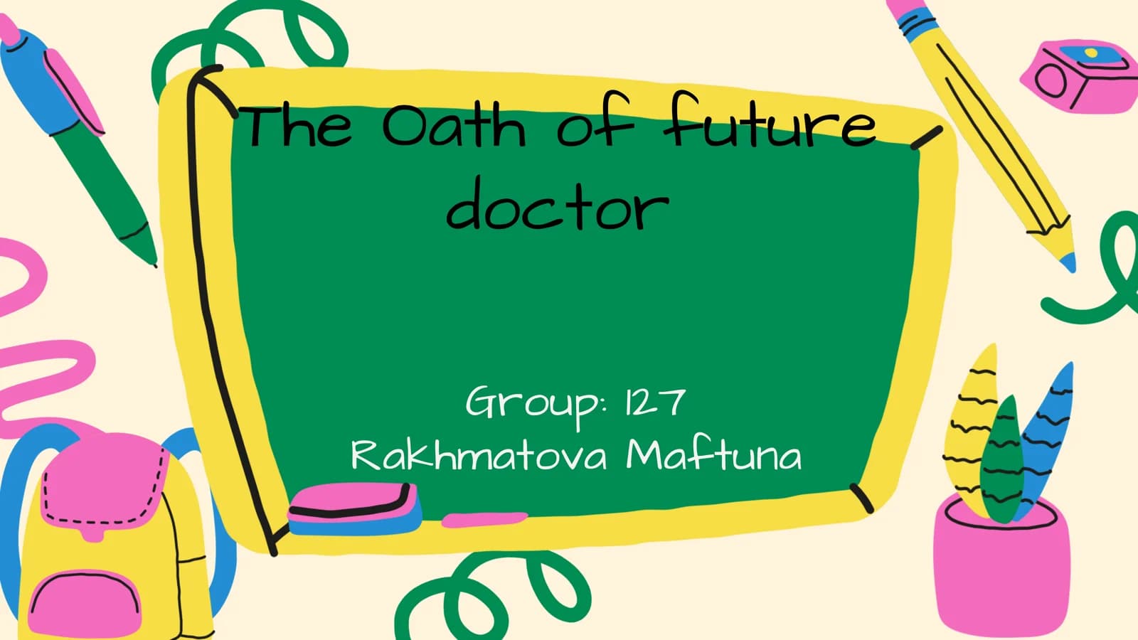 The Oath of future doctor