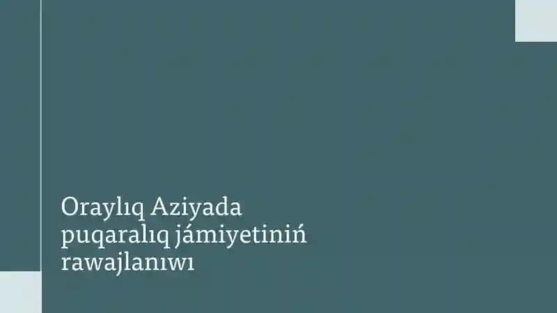 Oraylıq Aziyada puqaralıq jámiyetiniń rawajlanıw