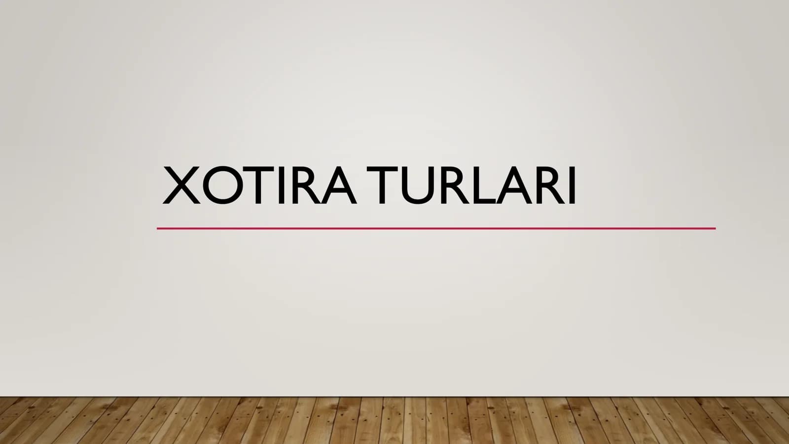 XOTIRA TURLARI