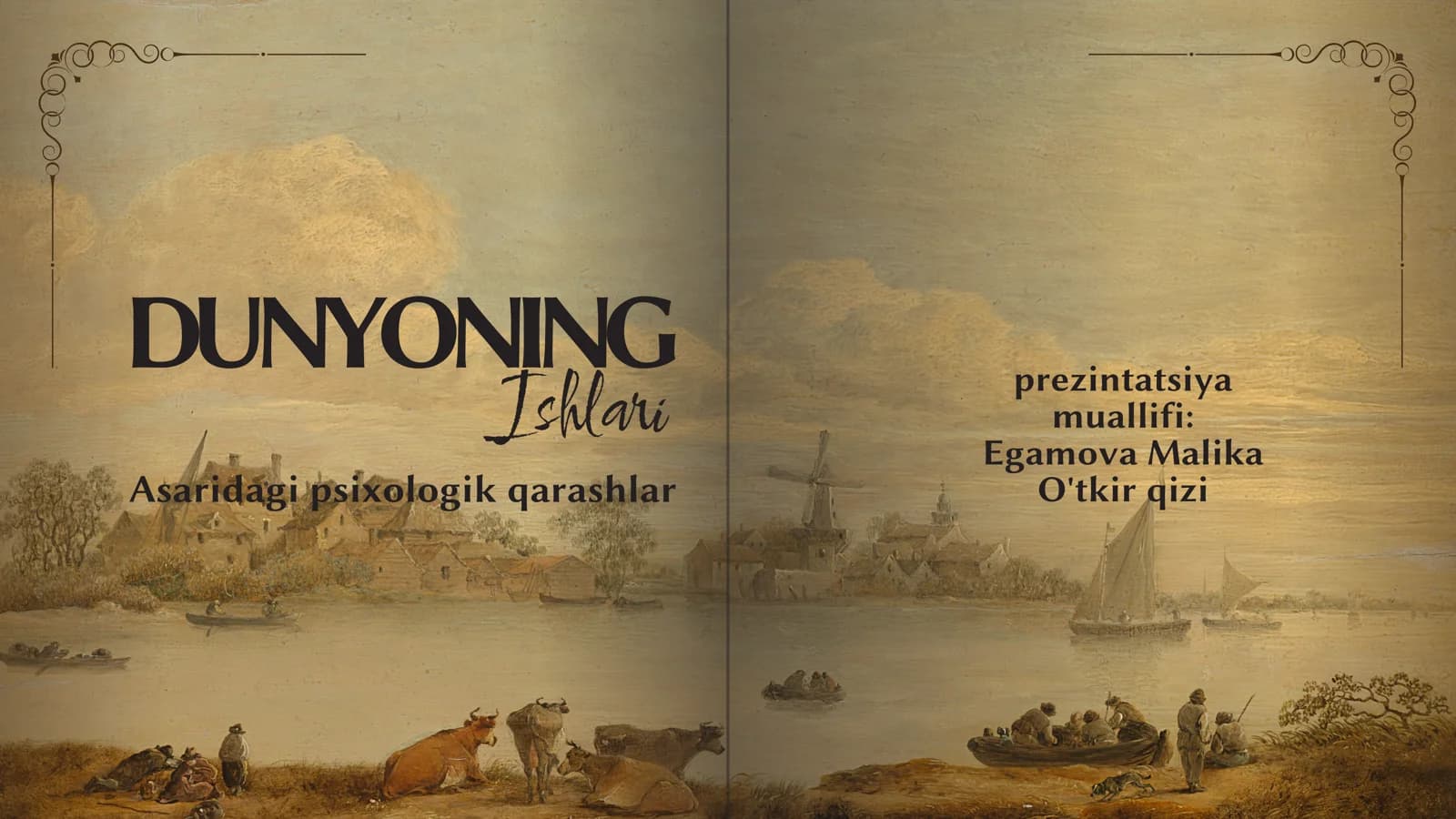 "Dunyoning ishlari" asaridagi psixologik qarashlar