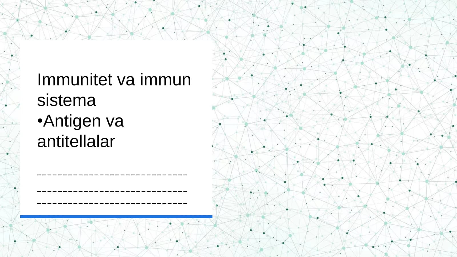 Immunitet va immun sistema 
Antigen va antitellalar