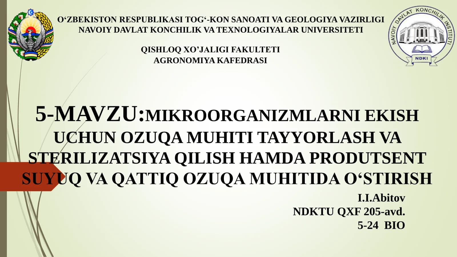 MIKROORGANIZMLARNI EKISH UCHUN OZUQA MUHITI TAYYORLASH VA STERILIZATSIYA QILISH HAMDA PRODUTSENT SUYUQ VA QATTIQ OZUQA MUHITIDA O‘STIRISH