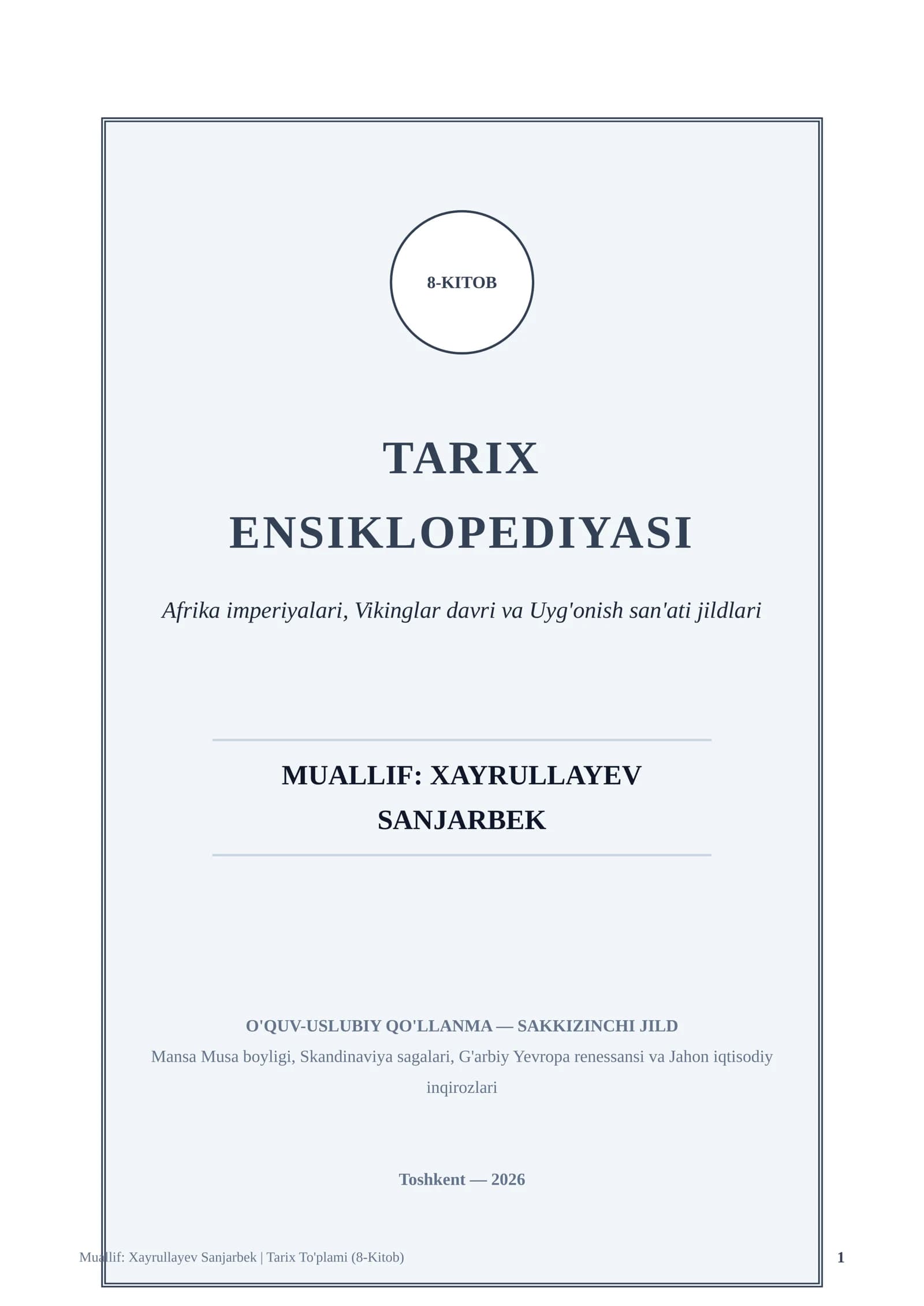 Katta hayajon bilan muallif Xayrullayev Sanjarbekning 10 jildlik fundamental ensiklopediyasining Sakkizinchi Jildi