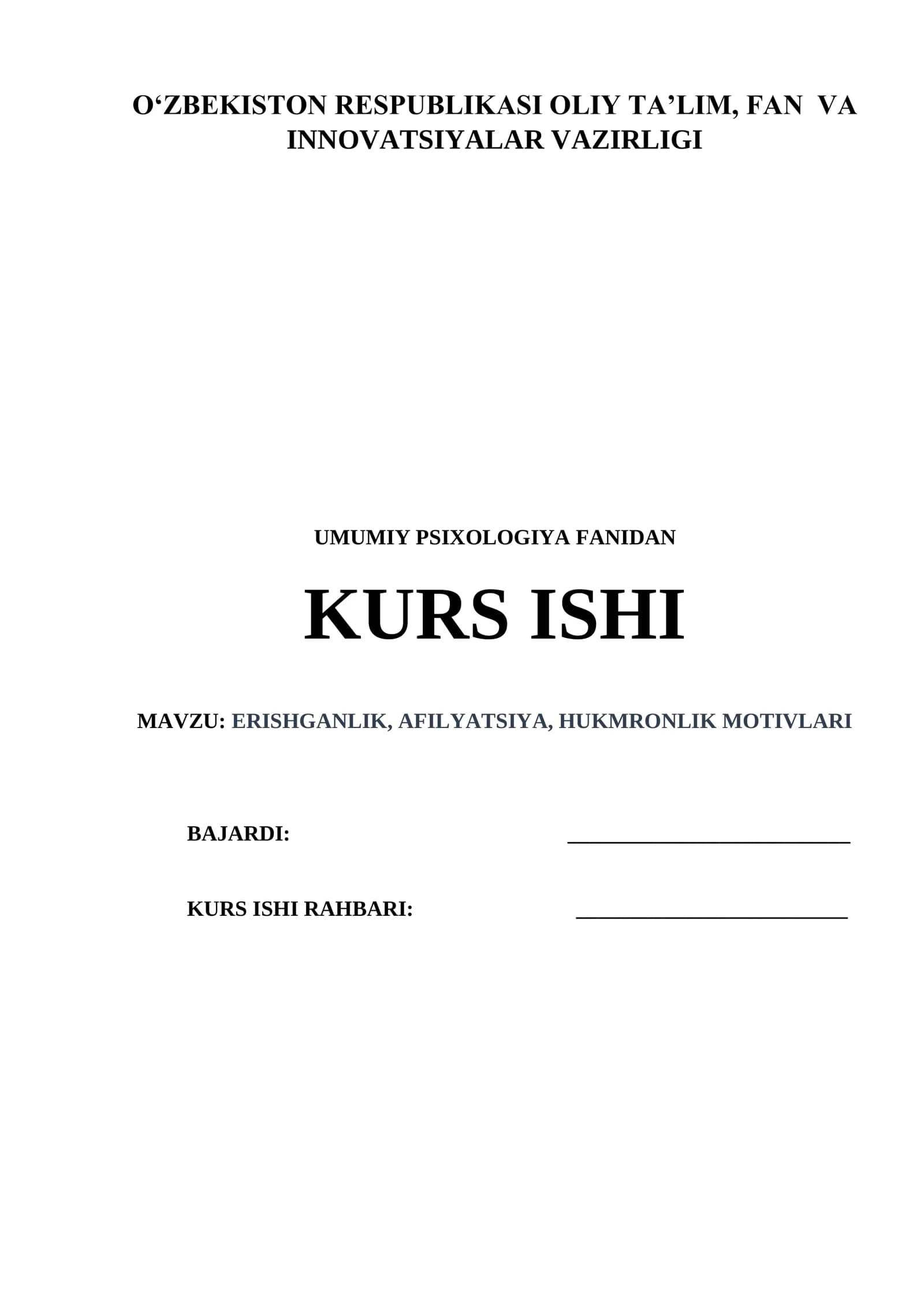 Erishganlik, afilyatsiya, hukumronlik motivlari. Umumiy psixologiya KURS ISH