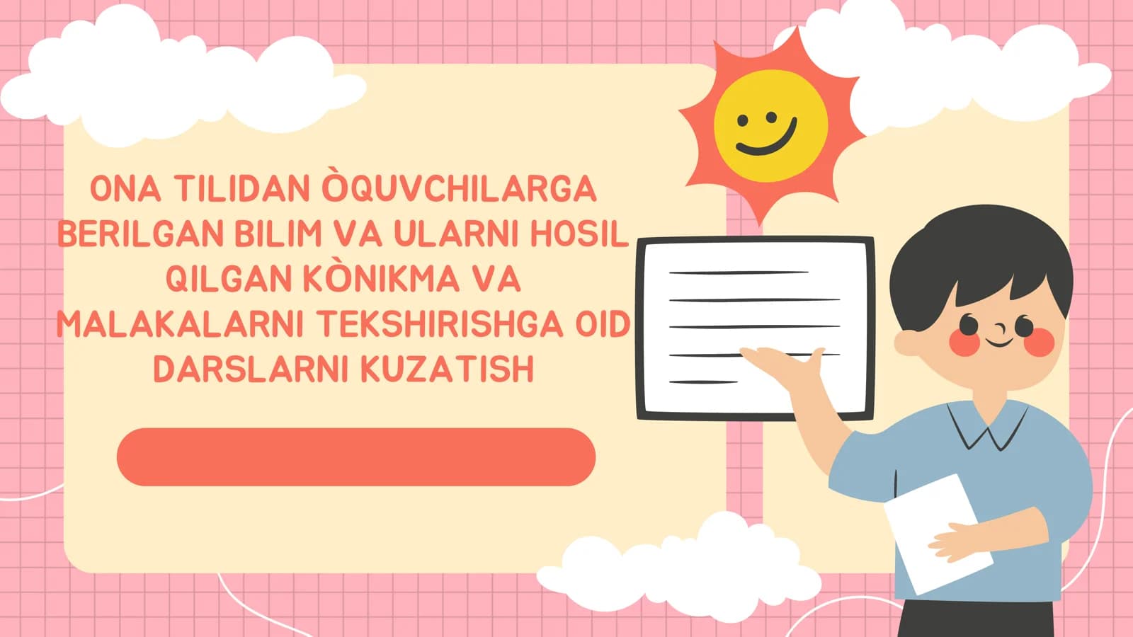 ONA TILIDAN ÒQUVCHILARGABERILGAN BILIM VA ULARNI HOSILQILGAN KÒNIKMA VAMALAKALARNI TEKSHIRISHGA OID DARSLARNI KUZATISH
