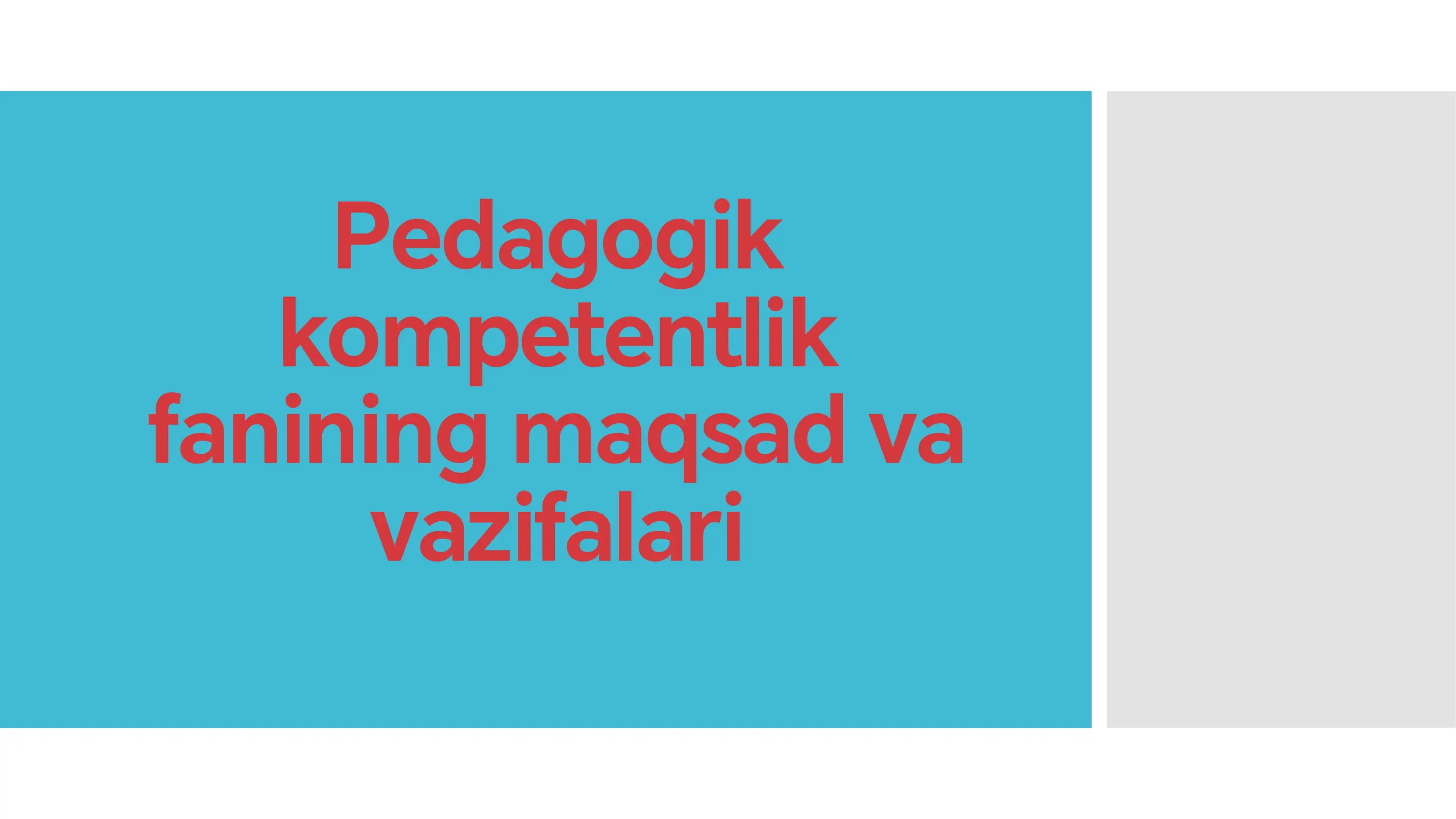 Pedagogik kompetentlik fanining maqsad va
