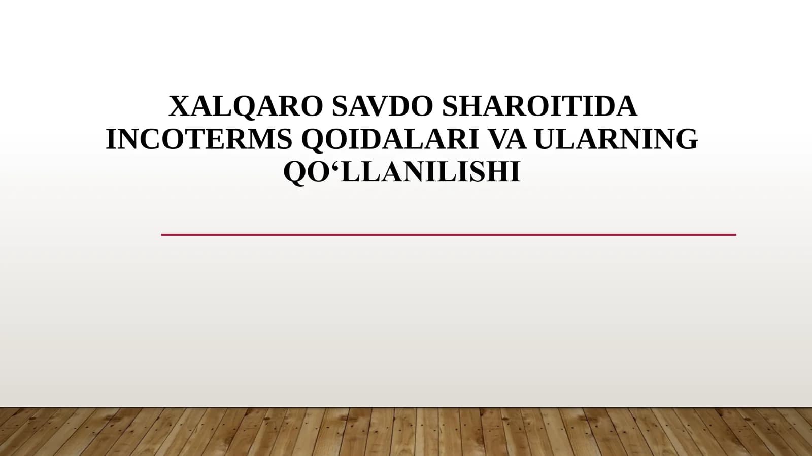 Xalqaro savdo sharoitida Incoterms qoidalari va ularning qo‘llanilishi