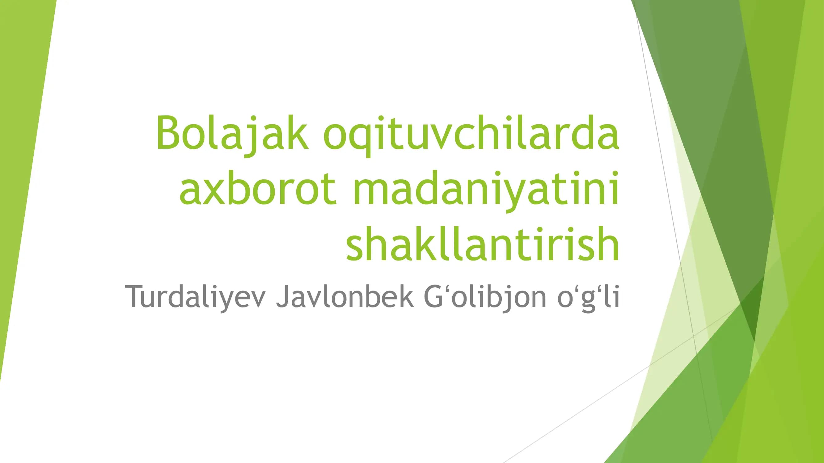 Bolajak o'qituvchilarda axborot madaniyatini shakllantirish