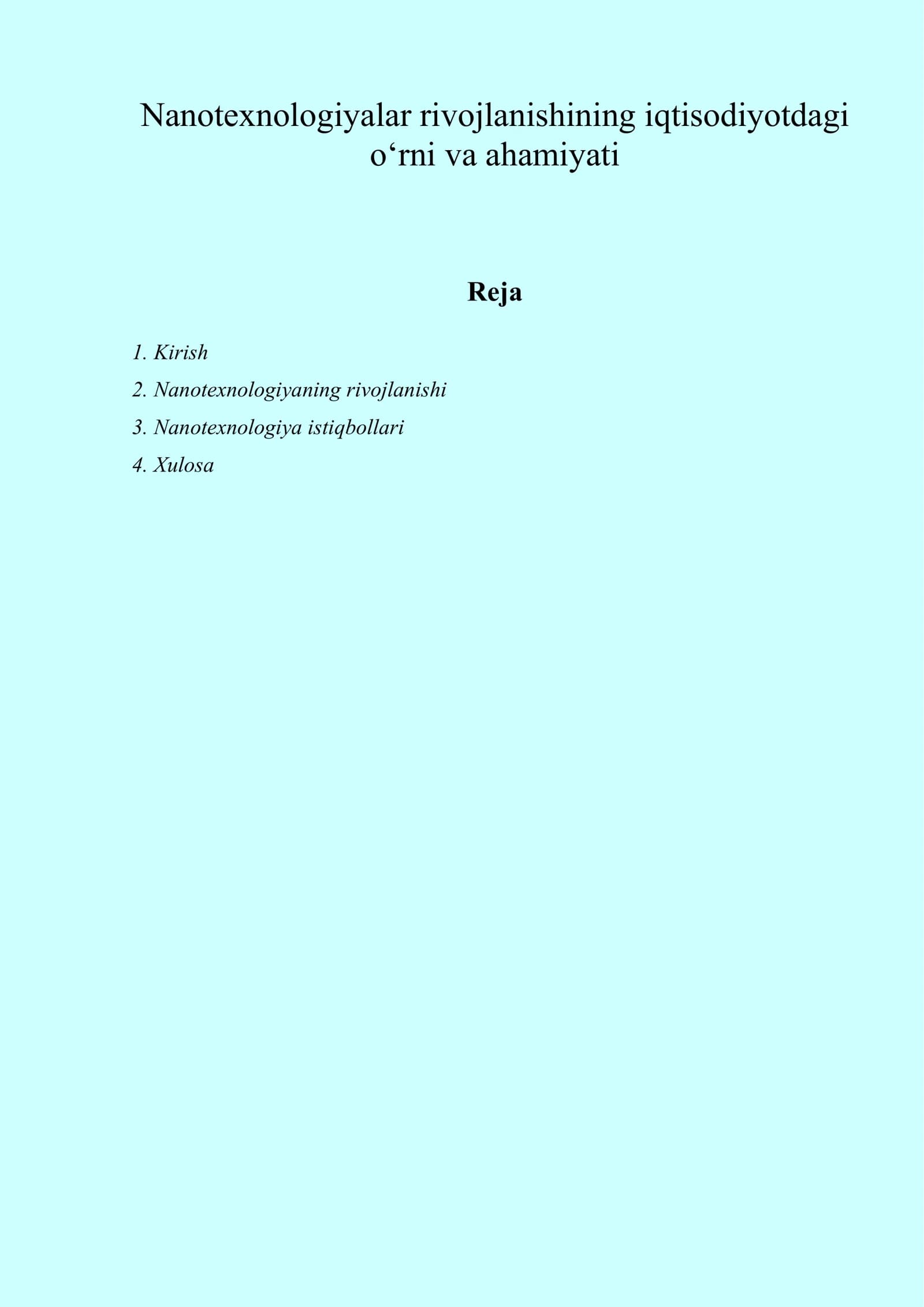 Nanotexnologiyalar rivojlanishining iqtisodiyotdagi o‘rni va ahamiyati