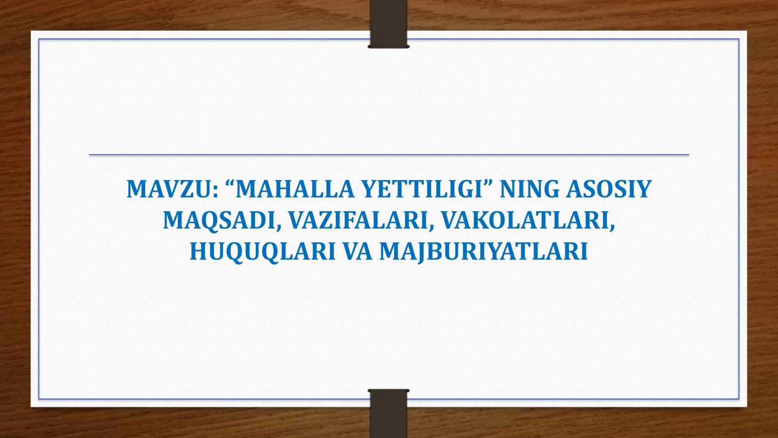 MAHALLA YETTILIGI” NING ASOSIY MAQSADI, VAZIFALARI, VAKOLATLARI, HUQUQLARI VA MAJBURIYATLARI