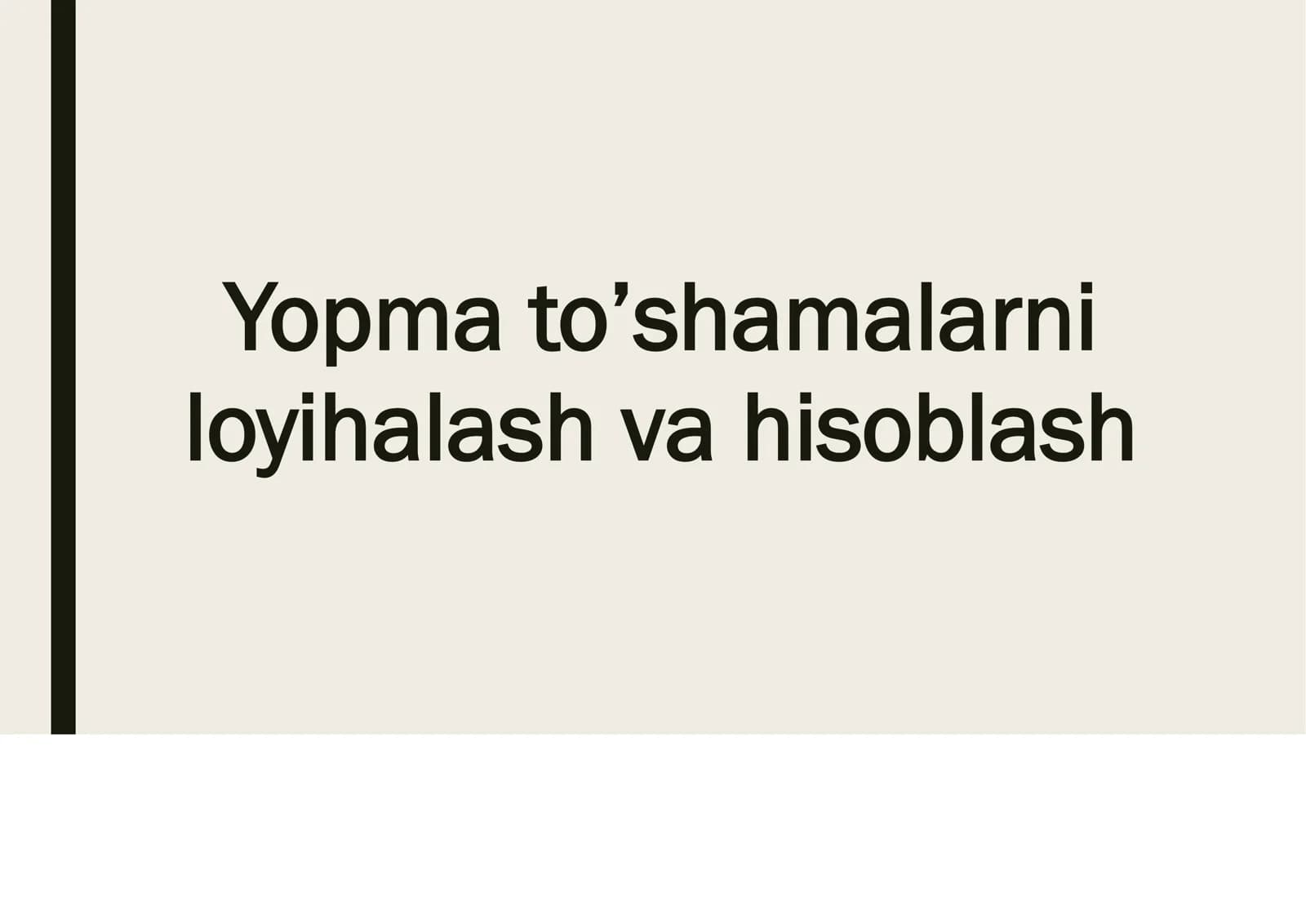 Yopma to’shamalarni loyihalash va hisoblash