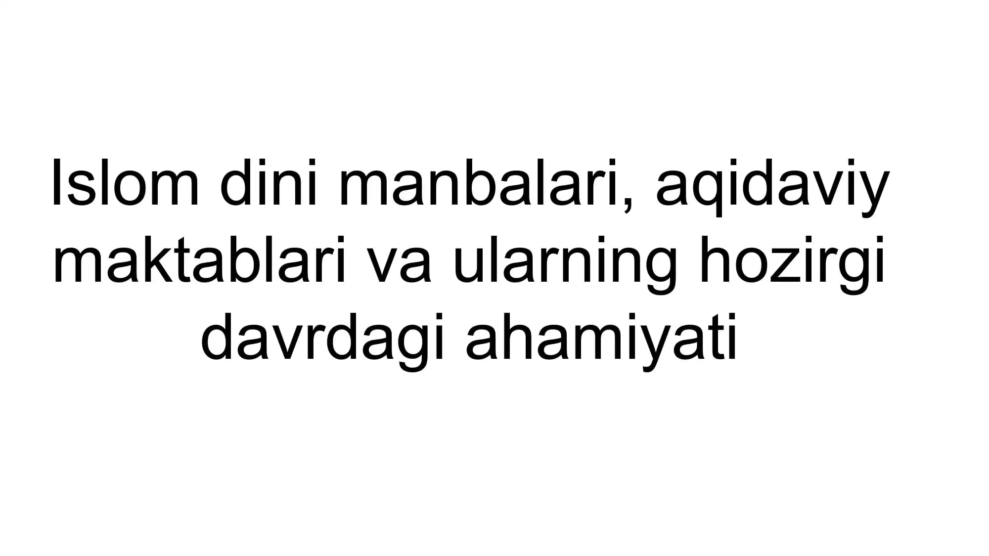 Islom dini manbalari va ularning shakllanishi