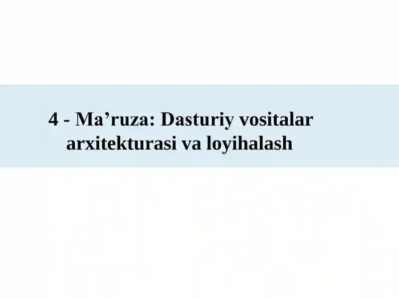 Dasturiy vositalar arxitekturasi va loyihalash