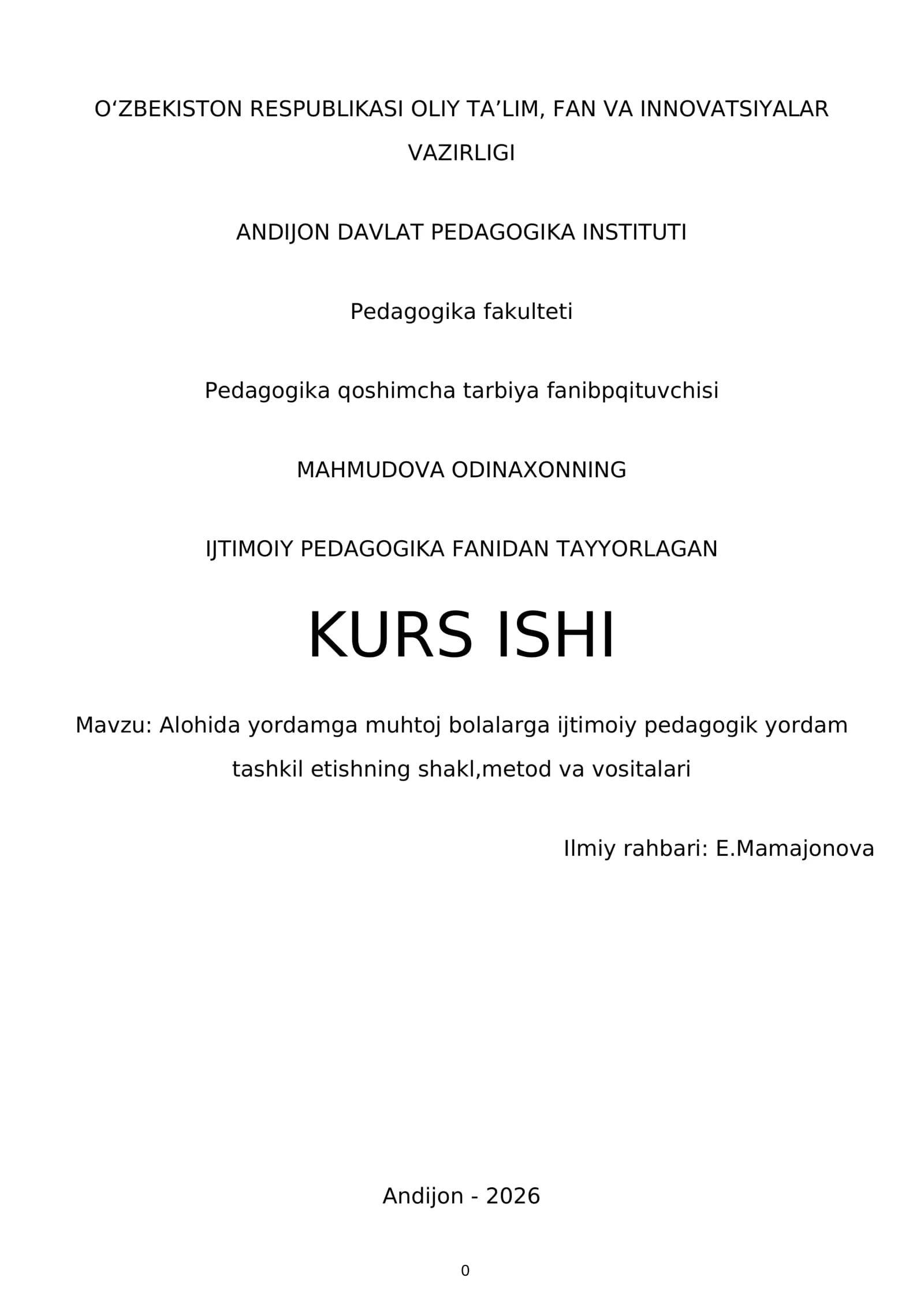 Alohida yordamga muhtoj bolalarga ijtimoiy pedagogik yordam tashkil etishning shakl,metod va vositalari