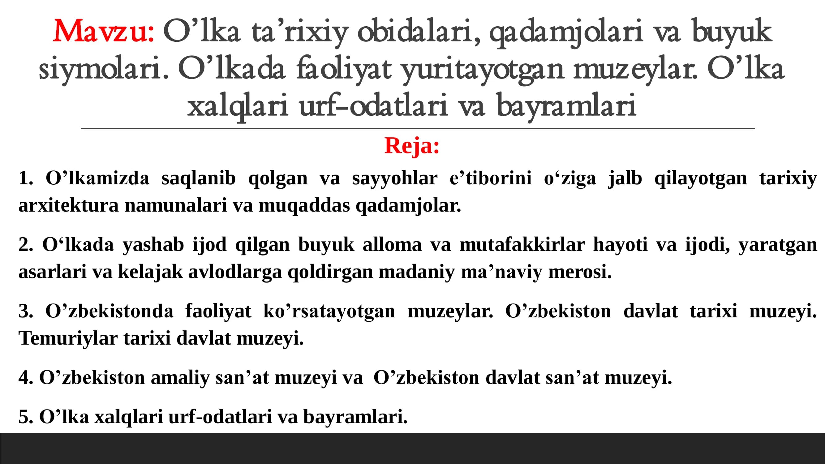 O’lka ta’rixiy obidalari, qadamjolari va buyuk siymolari