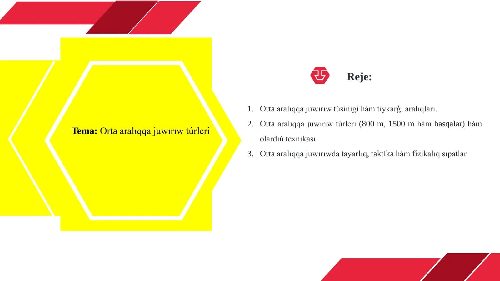 Orta aralıqqa juwırıw túrleri
