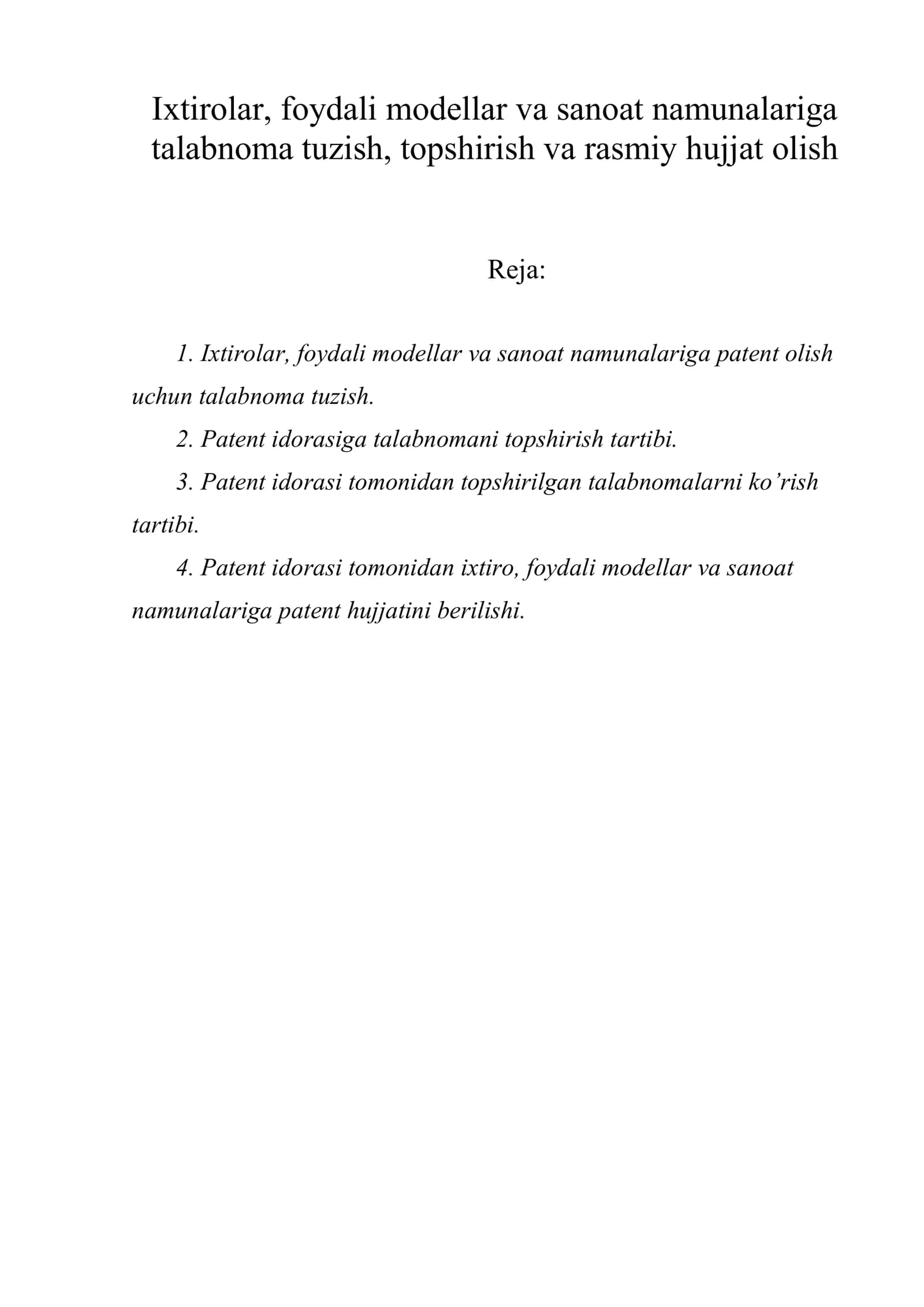 Ixtirolar, foydali modellar va sanoat namunalariga talabnoma tuzish, topshirish va rasmiy hujjat olish