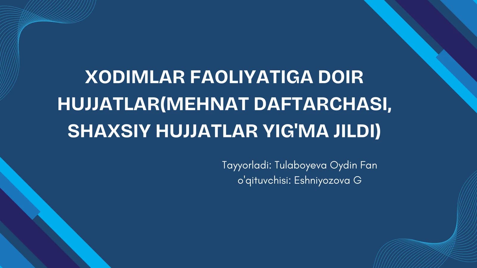 Xodimlar Faoliyatiga Doir Hujjatlar (Mehnat Daftarchasi, Shaxsiy Hujjatlar Yig'ma Jildi)