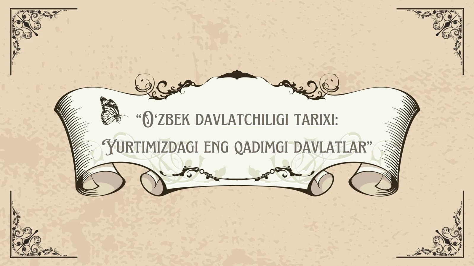 O‘zbek davlatchiligi tarixi: Yurtimizdagi eng qadimgi davlatlar
