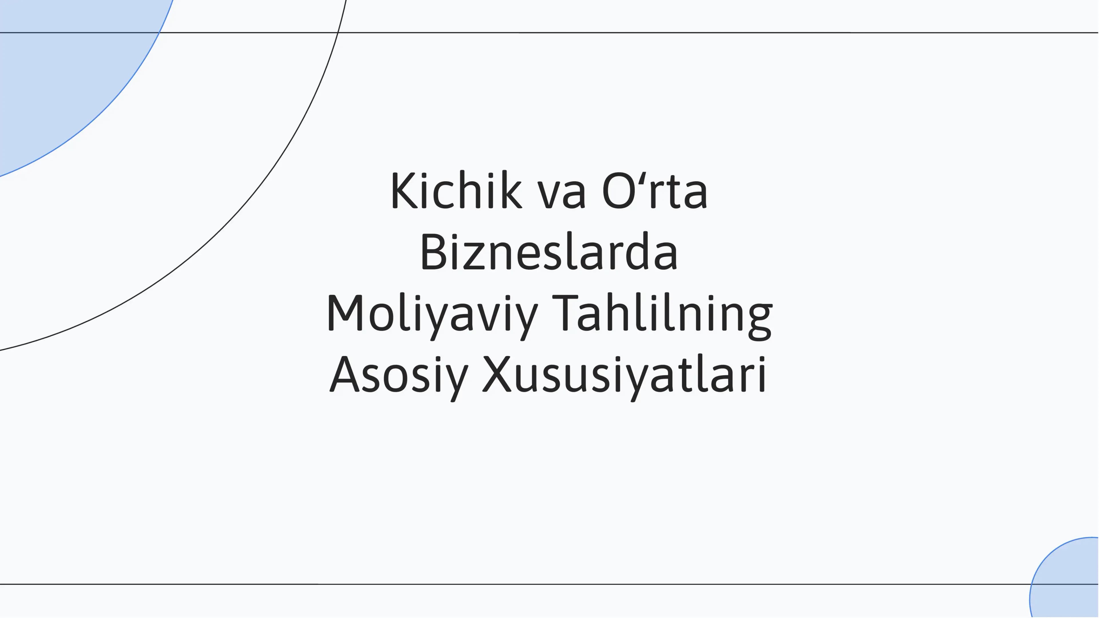 Moliyaviy Tahlilning Asosiy Xususiyatlari