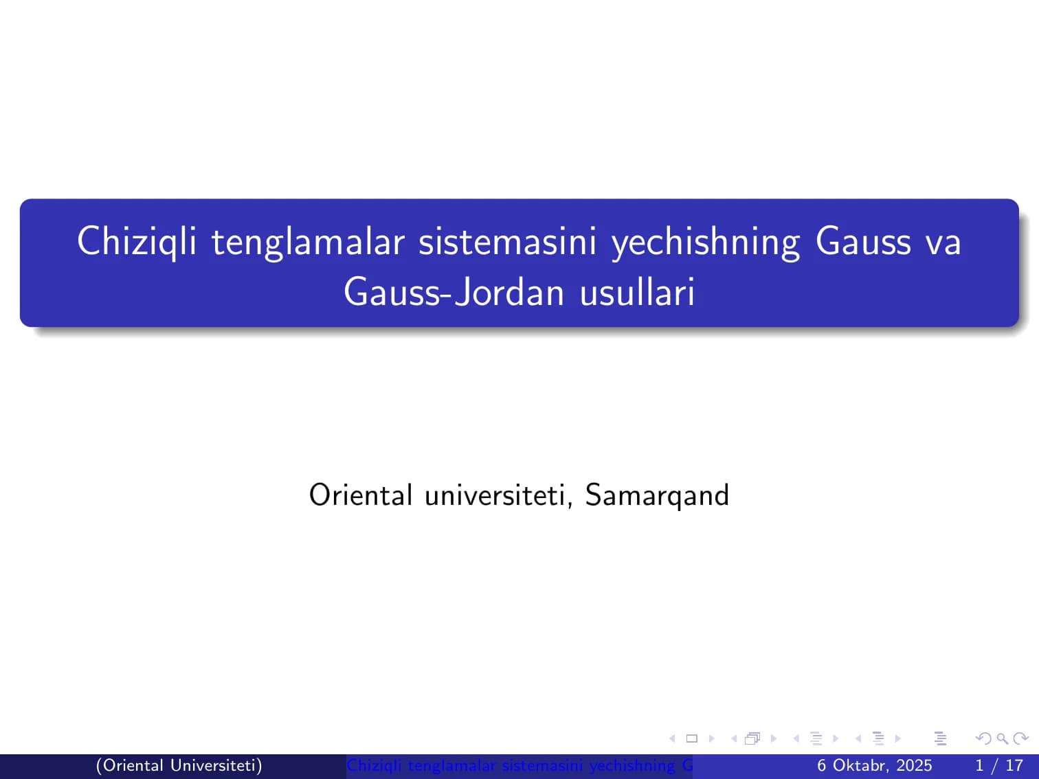 Chiziqli tenglamalar sistemasini yechishning Gauss va Gauss-Jordan usullari