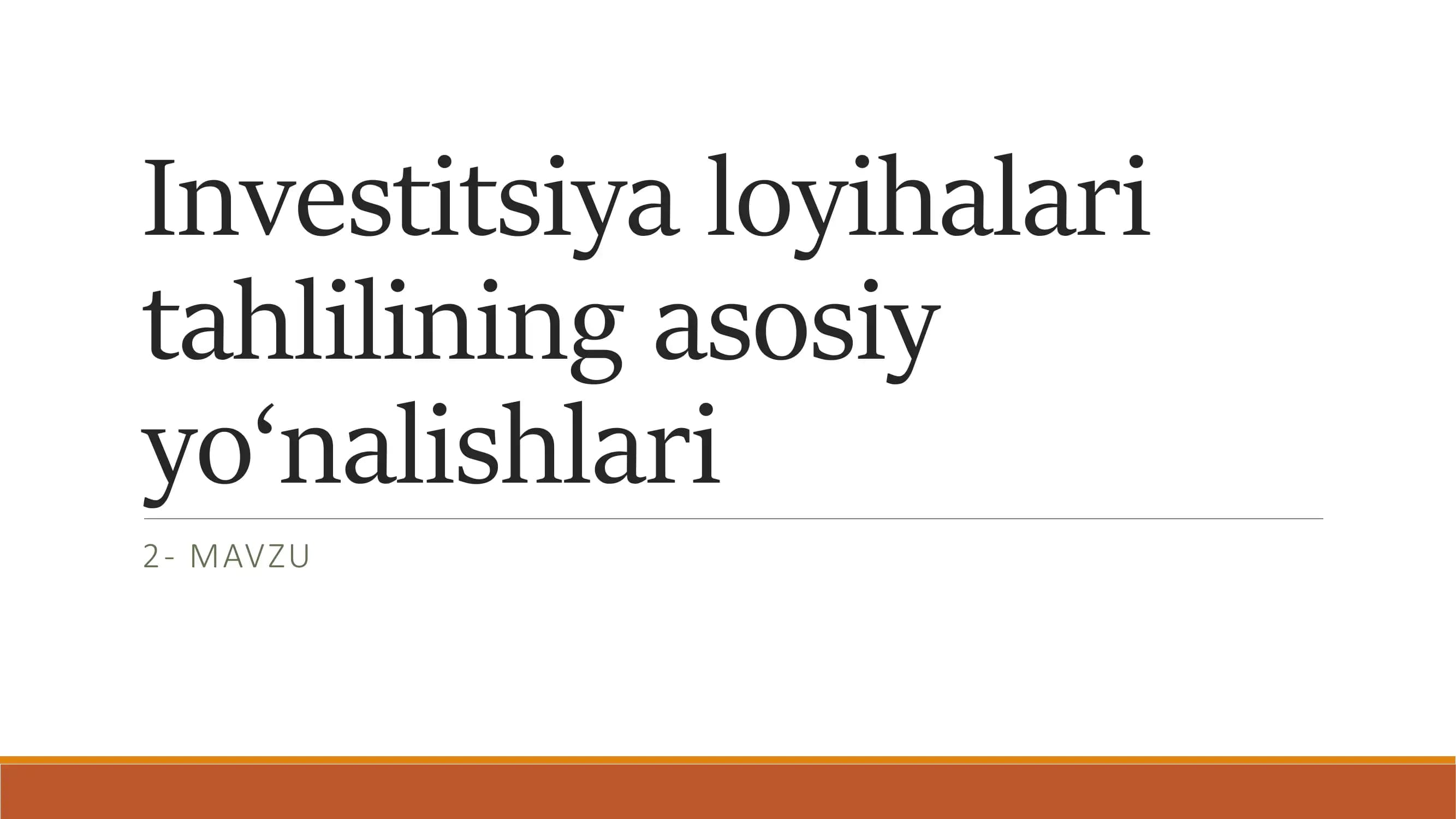 Investitsiya loyihalari iqtisodiy va moliyaviy tahlilining maqsadi va vazifalari