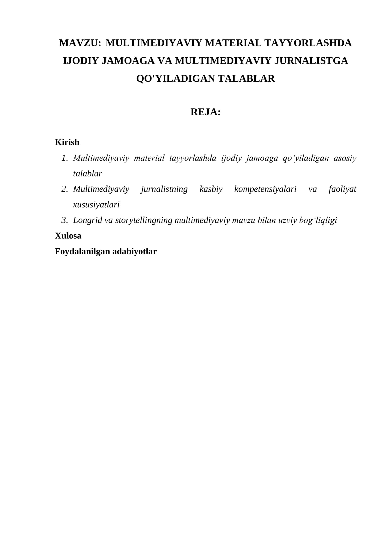MULTIMEDIYAVIY MATERIAL TAYYORLASHDA IJODIY JAMOAGA VA MULTIMEDIYAVIY JURNALISTGA QO'YILADIGAN TALABLAR