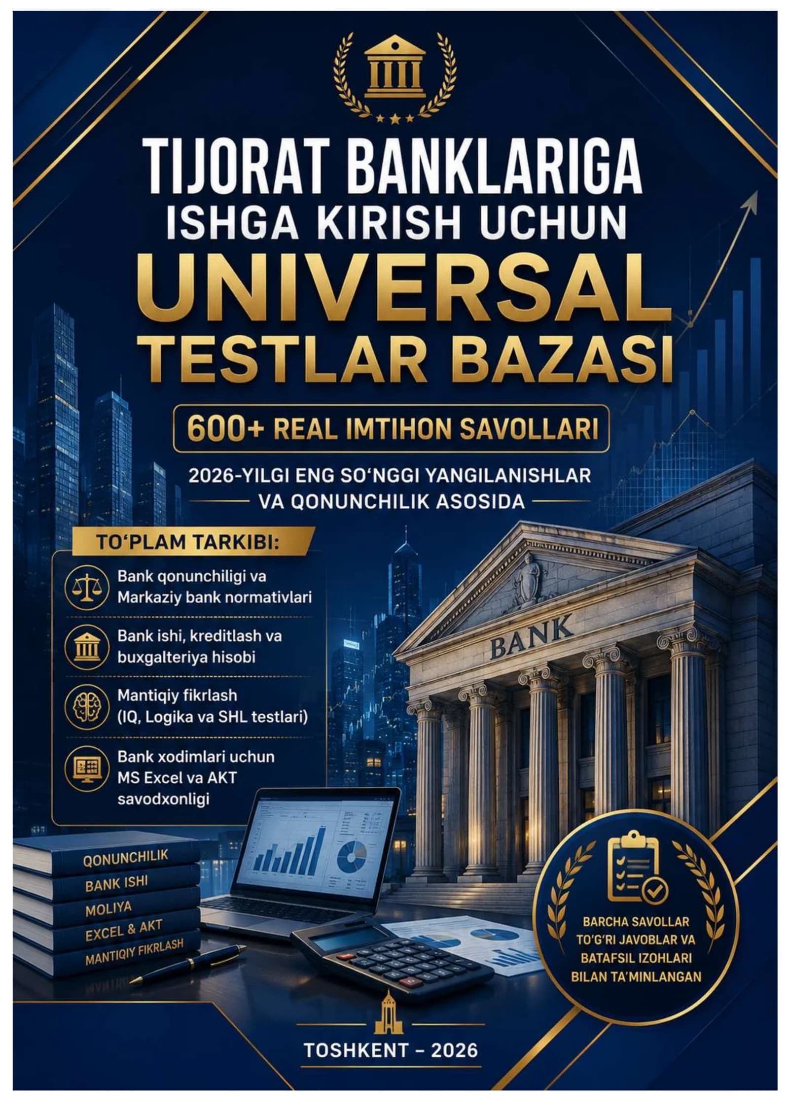 TIJORAT BANKLARIGA ISHGA KIRISH UCHUN UNIVERSAL TESTLAR BAZASI 600+ 2026 yil