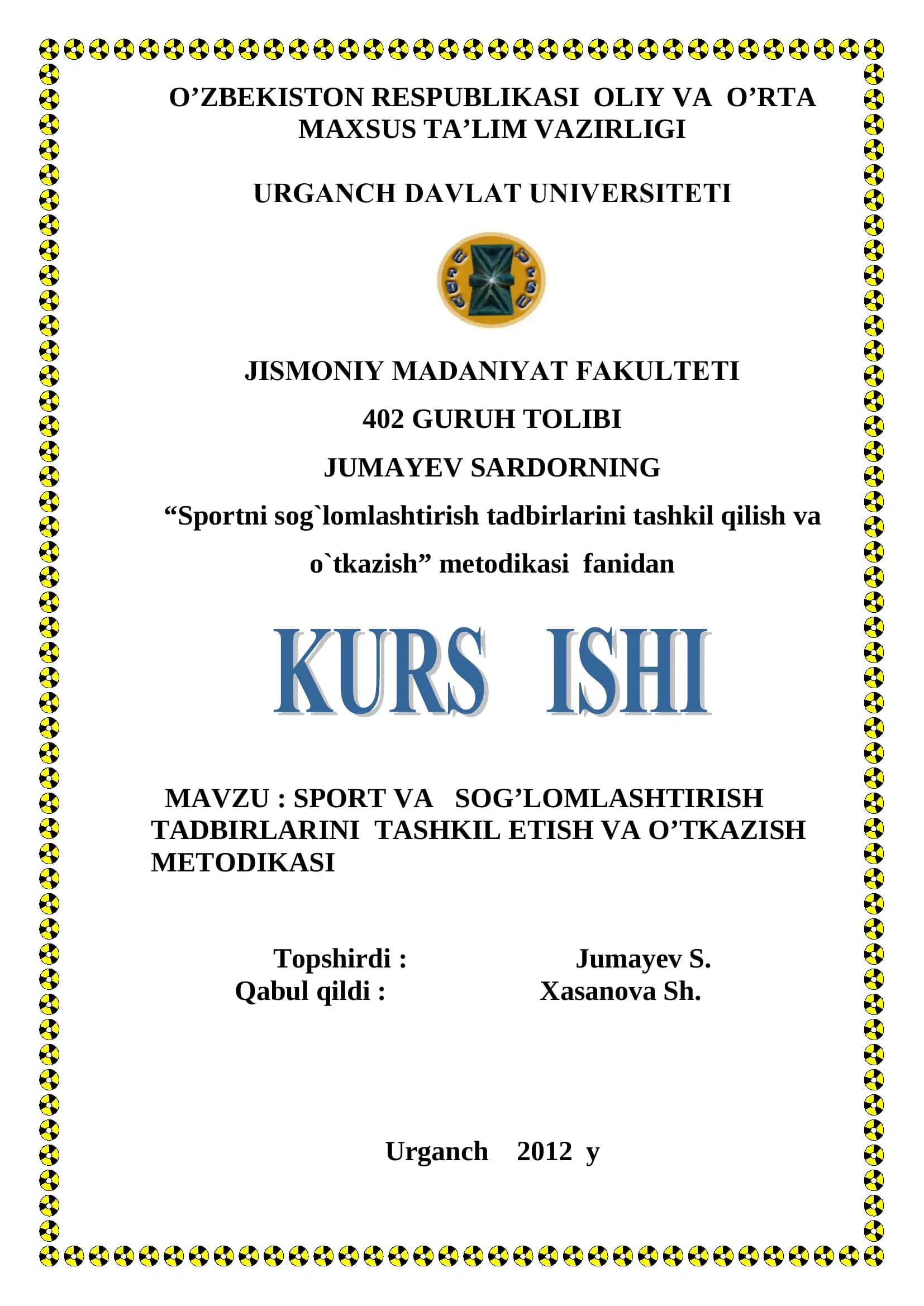 SPORT VA SOG’LOMLASHTIRISH TADBIRLARINI TASHKIL ETISH VA O’TKAZISH METODIKASI