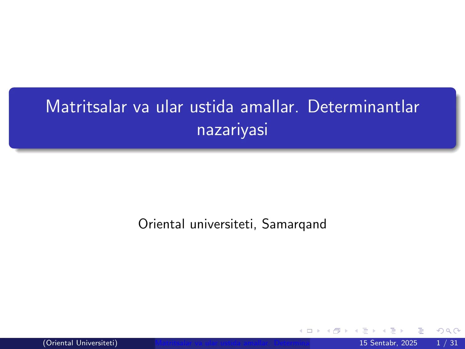 Matritsalar va ular ustida amallar. Determinantlar nazariyasi