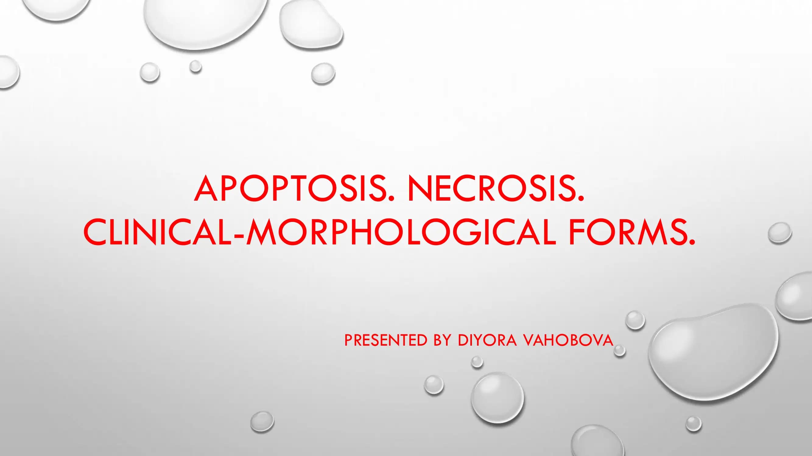 APOPTOSIS. NECROSIS. CLINICAL-MORPHOLOGICAL FORMS