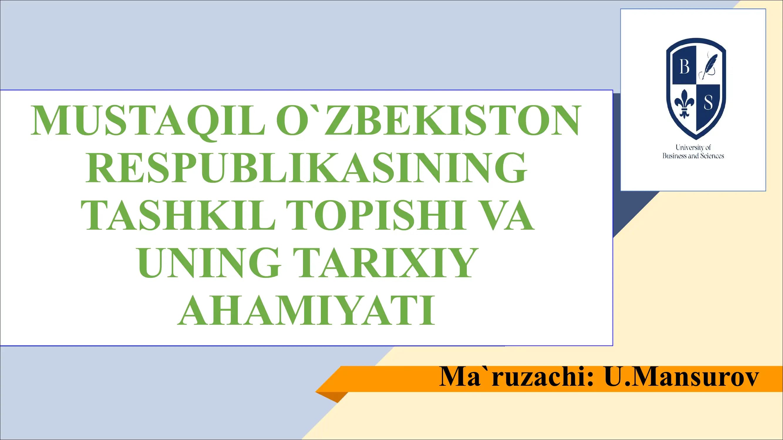 MUSTAQIL O`ZBEKISTON RESPUBLIKASINING TASHKIL TOPISHI VA UNING TARIXIY AHAMIYATI