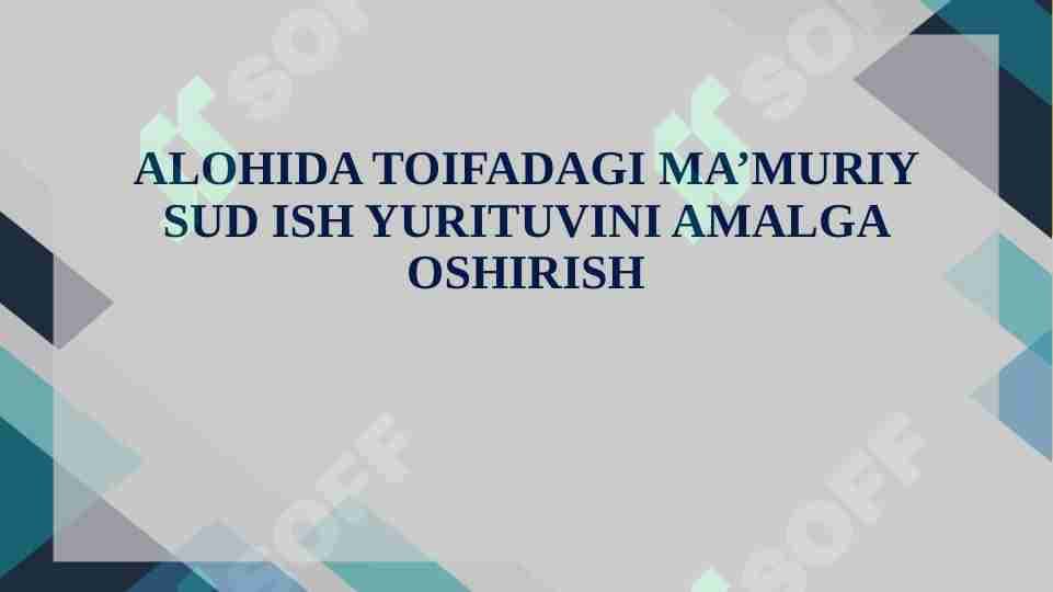 ALOHIDA TOIFADAGI MA’MURIY SUD ISH YURITUVINI AMALGA OSHIRISH