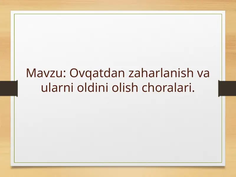 Ovqatdan zaharlanish vaularni oldini olish choralari