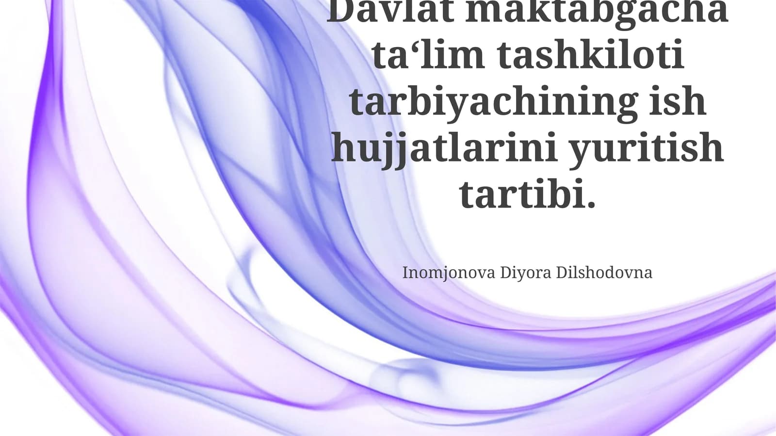 Maktabgacha ta'lim muassasasida tarbiyachining ish hujjatlarini yuritish tartibi