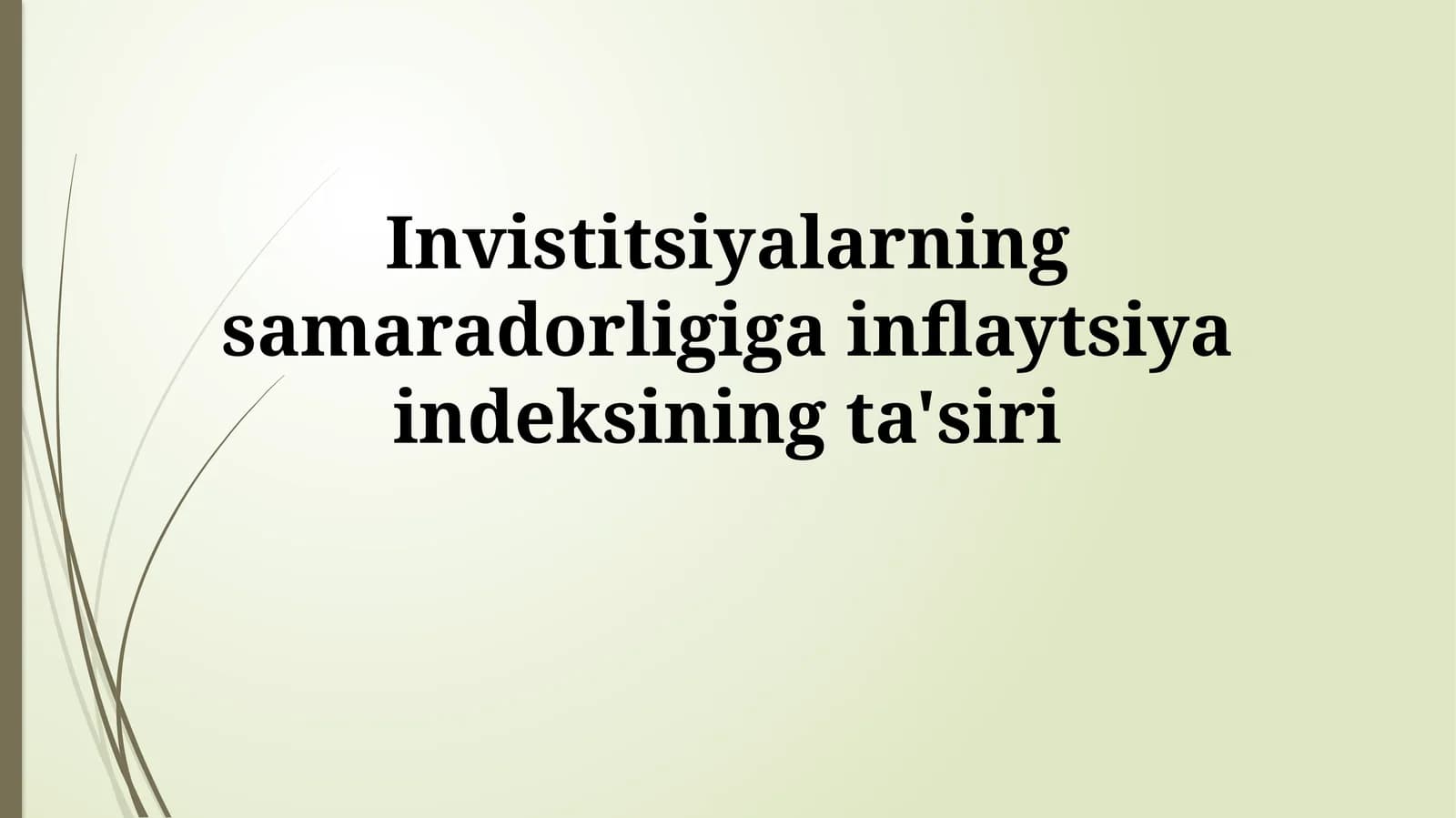 Invistitsiyalarning samaradorligiga inflaytsiyaindeksiningta'siri