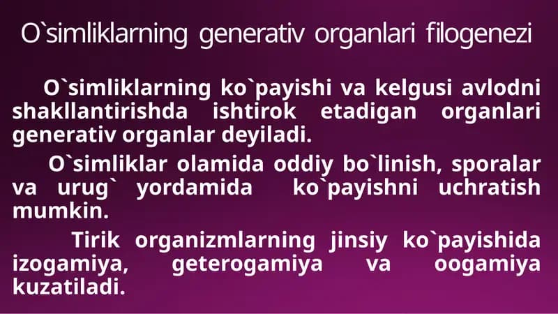 O`simliklarning generativ organlari filogenezi