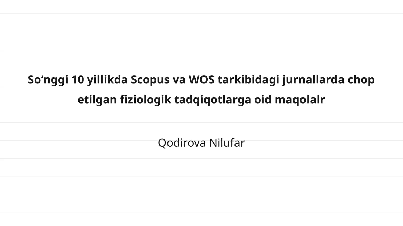 Fiziologik tadqiqotlar: so'nggi 10 yil statistikasi