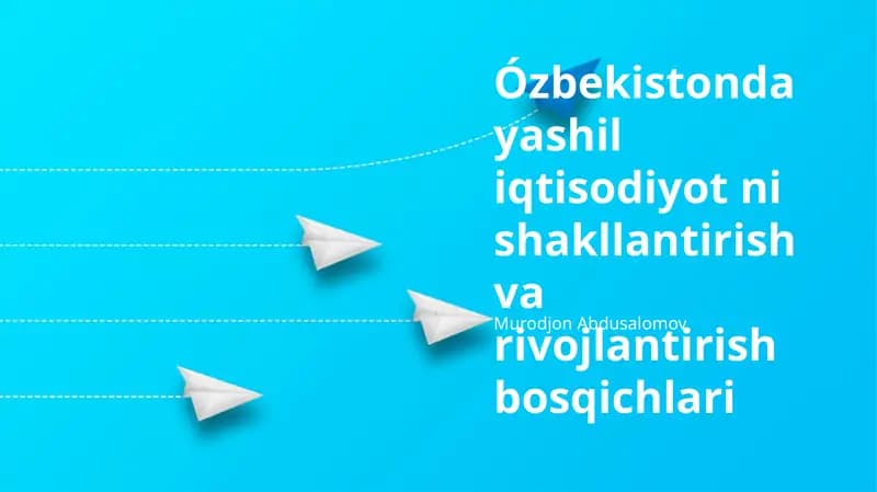 Ózbekistonda yashil iqtisodiyot ni shakllantirish va rivojlantirish bosqichlari