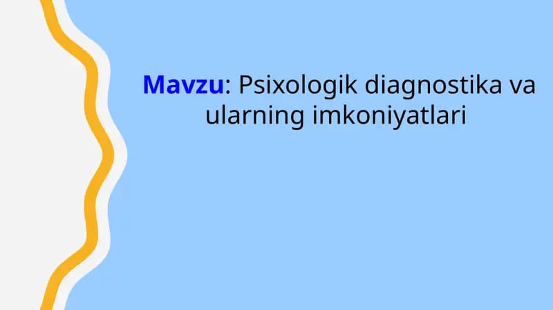 Psixologik diagnostika va ularning imkoniyatlari