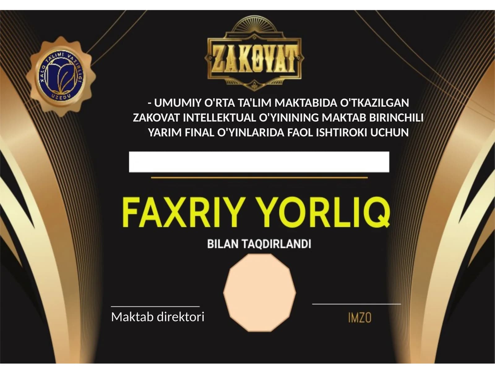 UMUMIY O'RTA TA'LIM MAKTABIDA O'TKAZILGAN ZAKOVAT INTELLEKTUAL O'YININING MAKTAB BIRINCHILI YARIM FINAL O'YINLARIDA FAOL ISHTIROKI UCHUN