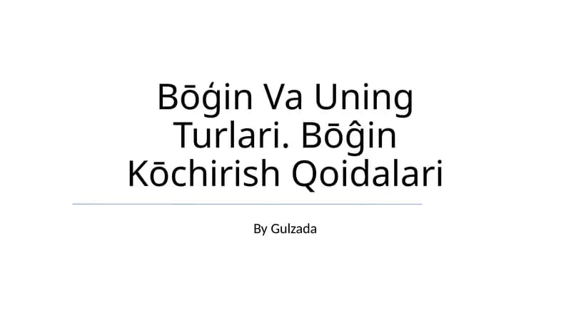 Bōģin Va Uning Turlari. Bōĝin Kōchirish Qoidalari