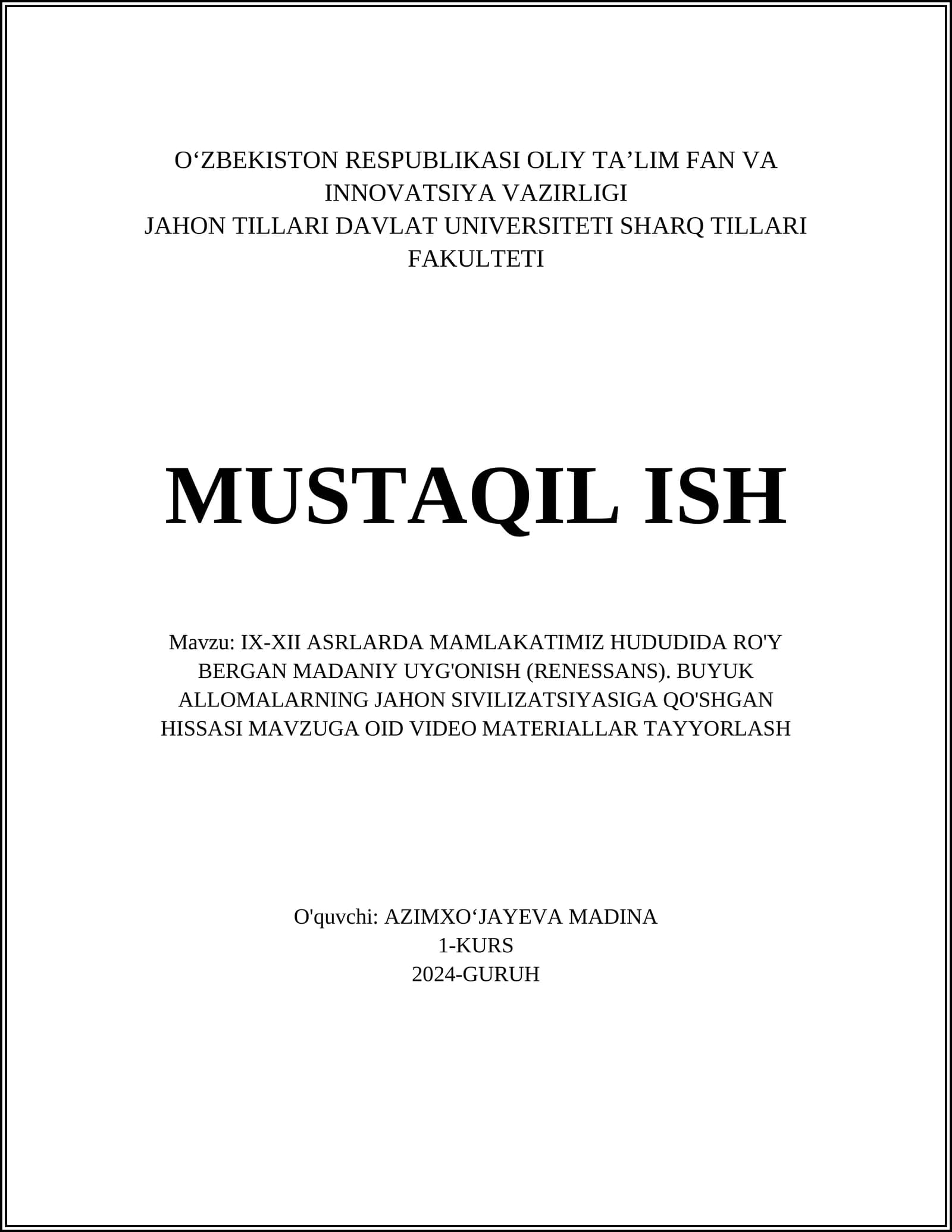 IX-XII ASRLARDA MAMLAKATIMIZ HUDUDIDA RO'Y BERGAN MADANIY UYG'ONISH (RENESSANS). BUYUK ALLOMALARNING JAHON SIVILIZATSIYASIGA QO'SHGAN HISSASI MAVZUGA OID VIDEO MATERIALLAR TAYYORLASH