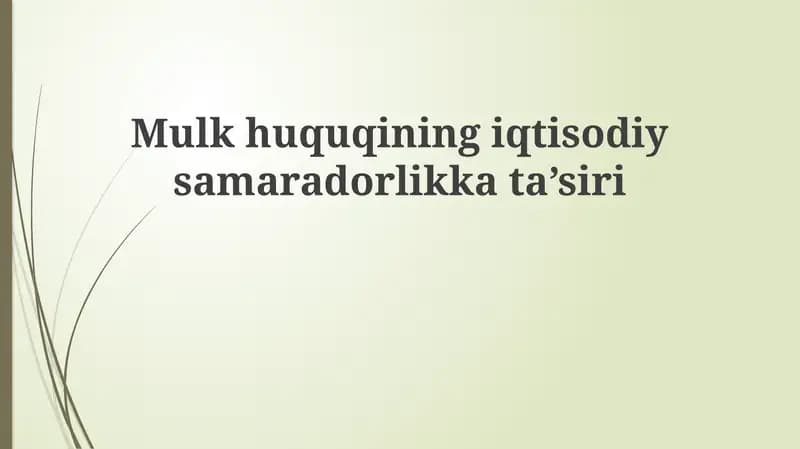 Mulk huquqlari va iqtisodiy samaradorlik: Asosiy tushunchalar
