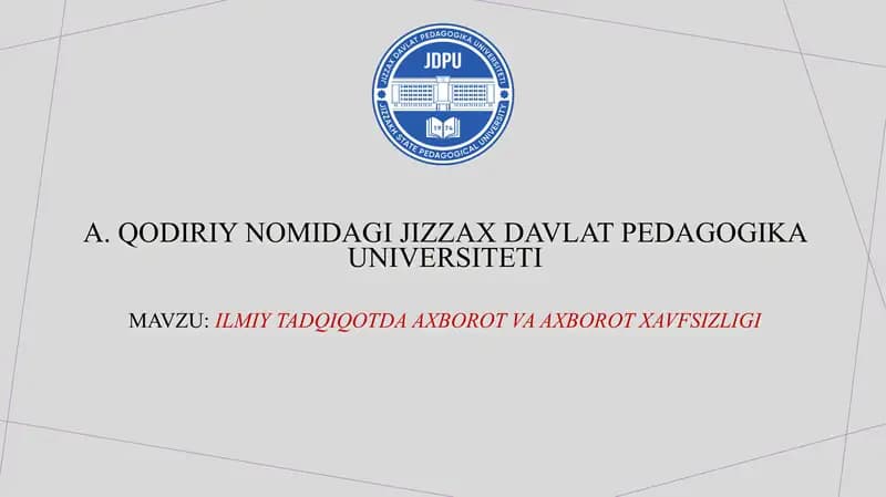 Ilmiy tadqiqotda axborot va axborot xavfsizligi
