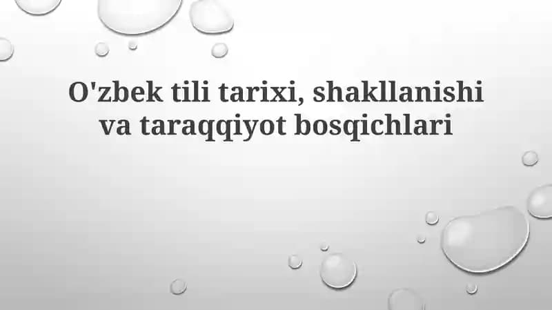 O'zbek tilining tarixi, shakllanishi va taraqqiyot bosqichlari