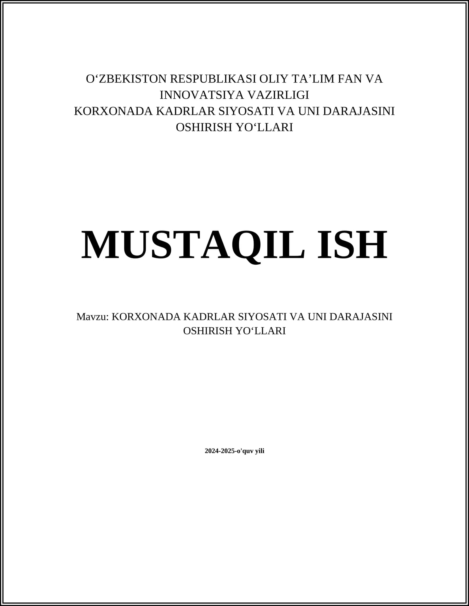 KORXONADA KADRLAR SIYOSATI VA UNI DARAJASINI OSHIRISH YO‘LLARI