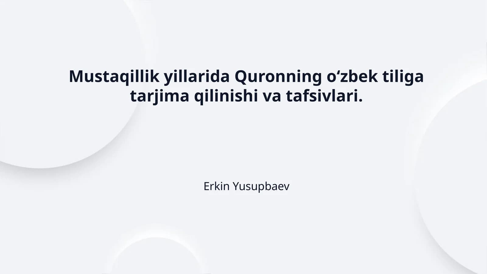Mustaqillik yillarida Quronning oʻzbek tiliga tarjima qilinishi va tafsivlari.